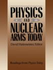 Physics and Nuclear Arms Today - Book