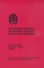 Expanding the Role of Medical Physics in Nuclear Medicine - Book
