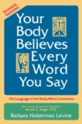 Your Body Believes Every Word You Say - Book