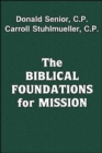 The Biblical Foundations for Mission - Book