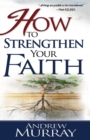 How to Strengthen Your Faith - Book
