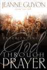 Experiencing God Through Prayer - Book
