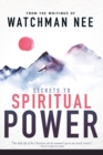 Secrets to Spiritual Power from the Writings of Watchman Nee - Book