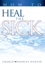 How to Heal the Sick - Book