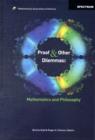 Proof and Other Dilemmas : Mathematics and Philosophy - Book