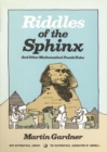 Riddles of the Sphinx and Other Mathematical Puzzle Tales - Book