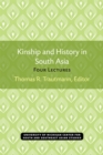 Kinship and History in South Asia : Four Lectures - Book