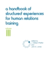 A Handbook of Structured Experiences for Human Relations Training, Volume 3 - Book