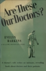 Are These Our Doctors - eBook