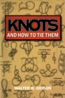 Knots and How To Tie Them - eBook