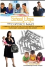 School Days and the Divorce Maze - eBook