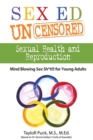 Sex Ed Uncensored - Sexual Health and Reproduction - eBook