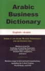 Arabic Business Dictionary : English-Arabic - Book