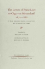 The Letters of Franz Liszt to Olga von Meyendorff, 1871-1886 : In the Mildred Bliss Collection at Dumbarton Oaks - Book
