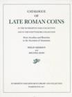Catalogue of Late Roman Coins in the Dumbarton Oaks Collection and in the Whittemore Collection : From Arcadius and Honorius to the Accession of Anastasius 1 - Book