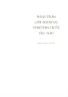 Wills from Late Medieval Venetian Crete, 1312–1420 - Book