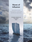 Waves of Influence : Pacific Maritime Networks Connecting Mexico, Central America, and Northwestern South America - Book