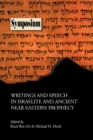 Writings and Speech in Israelite and Ancient Near Eastern Prophecy - Book