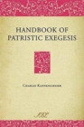 Handbook of Patristic Exegesis - Book