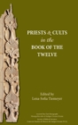 Priests and Cults in the Book of the Twelve - Book
