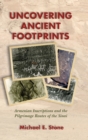 Uncovering Ancient Footprints : Armenian Inscriptions and the Pilgrimage Routes of the Sinai - Book