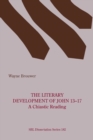 The Literary Development of John 13-17 - Book