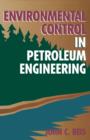 Environmental Control in Petroleum Engineering - Book