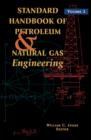 Standard Handbook of Petroleum and Natural Gas Engineering: Volume 2 - Book