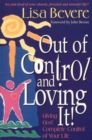 Out of Control and Loving it! - Book