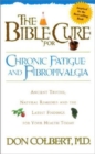 The Bible Cure for Chronic Fatigue and Fibromyalgia - Book