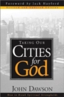 Taking Our Cities For God - Rev - Book