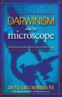 Darwinism Under the Microscope : How Recent Scientific Evidence Points to Divine Design - Book