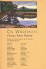 On Wilderness : Voices from Maine - Book