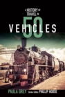A Story of Travel in 50 Vehicles : From Shoes to Space Shuttles - Book