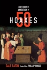 A Story of Ambition in 50 Hoaxes : From the Trojan Horse to Fake Tech Support - Book