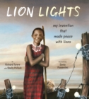 Lion Lights : My Invention That Made Peace with Lions - eBook