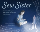 Sew Sister : The Untold Story of Jean Wright and NASA's Seamstresses - Book