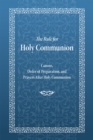 The Rule for Holy Communion : Canons, Order of Preparation, and Prayers After Holy Communion - eBook