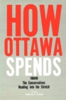 How Ottawa Spends, 1988-1989 : The Conservatives Heading into the Stretch - Book