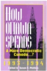 How Ottawa Spends, 1993-1994 : A More Democratic Canada - Book
