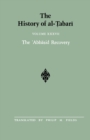 The History of al-Tabari Vol. 37 : The ?Abbasid Recovery: The War Against the Zanj Ends A.D. 879-893/A.H. 266-279 - Book