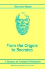 A History of Ancient Philosophy I : From the Origins to Socrates - Book
