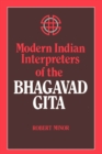 Modern Indian Interpreters of the Bhagavad Gita - Book