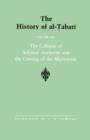 The History of al-Tabari Vol. 20 : The Collapse of Sufyanid Authority and the Coming of the Marwanids: The Caliphates of Mu?awiyah II and Marwan I and the Beginning of The Caliphate of ?Abd al-Malik A - Book