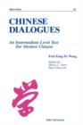 Chinese Dialogues : An Intermediate Level Text for Modern Chinese - Book