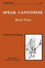 Speak Cantonese, Book Three - Book