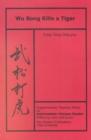 Wu Song Kills a Tiger : Volume Five, Supplementary Reading Series for Intermediate Chinese Reader - Book