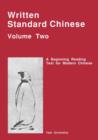 Written Standard Chinese, Volume Two : A Beginning Reading Text for Modern Chinese - Book