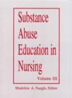 Substance Abuse Education in Nursing : Curriculum Modules v.3 - Book