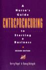 Entrepreneuring : Nurse's Guide to Starting a Business - Book